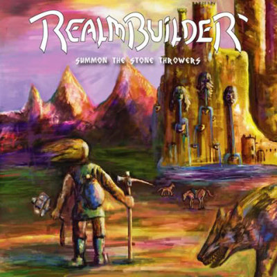 Realmbuilder: "Summon The Stone Throwers" – 2009